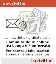 Iscriviti alla newsletter gratuita della Comunita' delle colline tra Langa e Monferrato